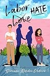 A Labor of Hate by Brianne Ritchie Córdova
