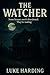 The Watcher: Some houses ar...