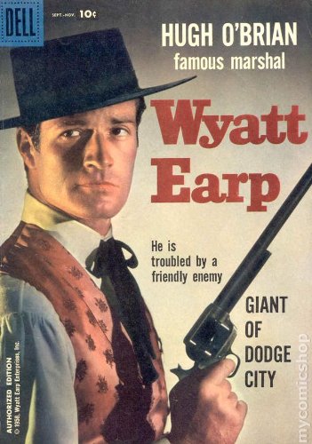 Wyatt Earp (Hugh O’Brian famous marshal) No. 4