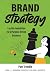 Brand Strategy: Lay the Fou...