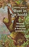Rust in je hoofd