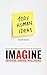 IMAGINE Artificial General Intelligence by Sebastian Errazuriz