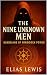 The Nine Unknown Men by Elias Lewis