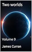 Two Worlds: Volumes 9 (Two worlds (light novels)