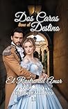 Dos Caras tiene el destino: El rostro del amor (Spanish Edition)