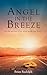 Angel In The Breeze by Brian Rudolph