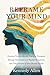 Reframe Your Mind: Practical Tools to Rewire Negative Thoughts, Manage Depression and Bipolar Symptoms, and Take Control of Your Mental Health