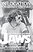 On Location on Martha's Vineyard - The Making of the Movie Jaws - 50th Anniversary Edition