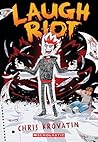 Laugh Riot by Christopher Krovatin Laugh Riot by Christopher Krovatin