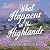 What Happens in the Highlands