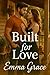 Built for Love: A Steamy Sm...