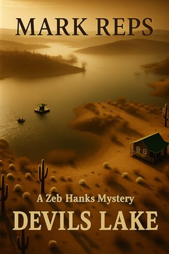 Devils Lake: A Zeb Hanks Mystery (Zeb Hanks Mystery Series Book 16)