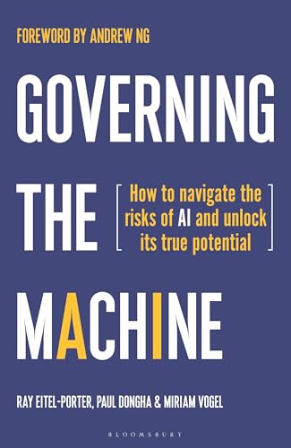 Governing the Machine: How to navigate the risks of AI and unlock its true potential (Hardcover)