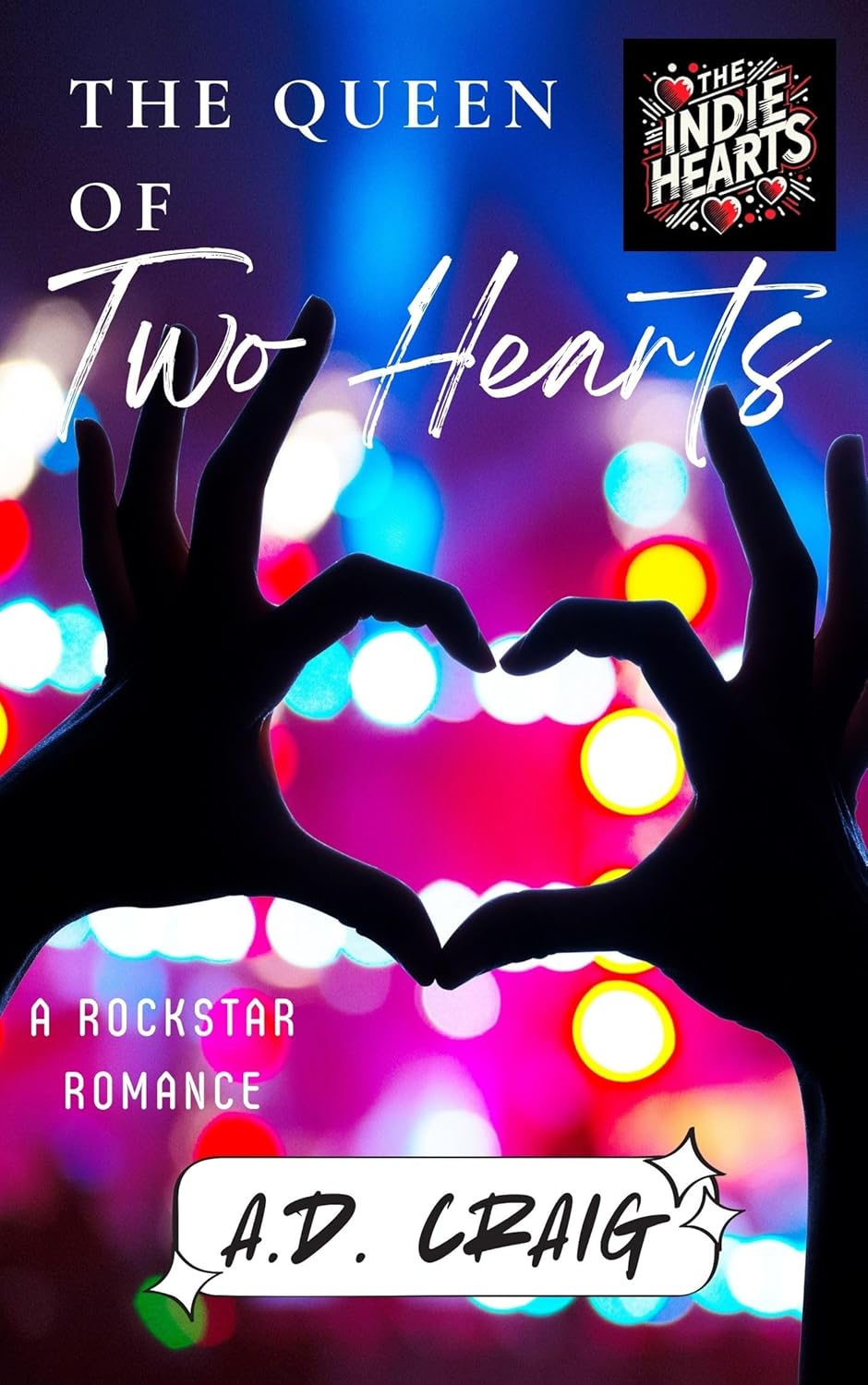 The Queen of Two Hearts (Indie Hearts #1)