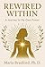 Rewired Within  by María Bennet