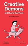 Creative Demons and How to Slay Them (compact edition) /anglais Creative Demons and How to Slay Them (compact edition) /anglais