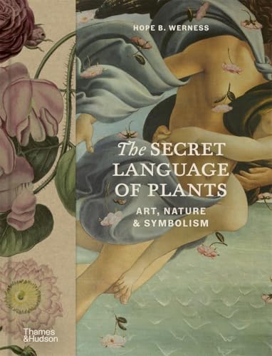 The Secret Language of Plants. Art, Nature Symbolism (Hardcover)