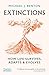 Extinctions: How Life Survi...