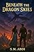 Beneath The Dragon Skies