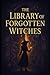 The Library or Forgotten Wi...