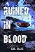 Ruined in Blood (The Sancti...
