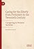 Historical Reflections on Care in the Western World: Caring for the Elderly