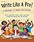 Write Like A Pro by Marie Goodwin