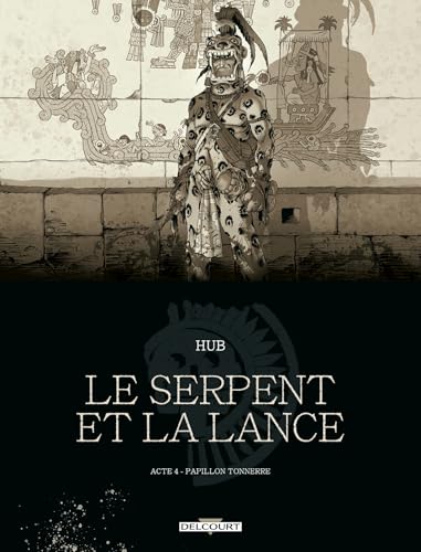 Papillon-Tonnerre (Le Serpent et la Lance, #4)