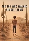 The Boy Who Walke...