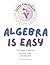 Algebra is Easy Practice, T...