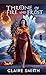 Throne of Fire and Frost: T...