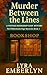 Murder Between the Lines by Lyra Embrerlyn
