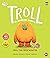 Troll - Si Monster Garang