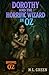Dorothy and the Horrific Wi...