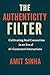 The Authenticity Filter: Cu...