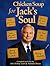 Chicken Soup for Jack’s Sou...