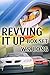Revving It Up Box Set