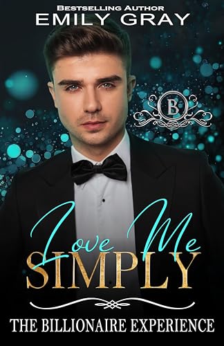Love Me Simply (The Billionaire Experience #13)