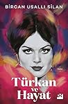 Türkan ve Hayat