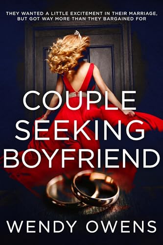 Couple Seeking Boyfriend: A Spicy Erotic Psychological Thriller (Kindle Edition)