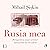 Rusia mea by Mihail Šiškin