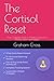The Cortisol Reset: Your Co...