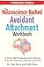 The Neuroscience-Backed Avoidant Attachment Workbook by Dan Runa The Neuroscience-Backed Avoidant Attachment Workbook by Dan Runa