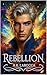 Rebellion: Embers of Chaos Book Two