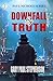 Downfall By Truth by Gary Paul Stephenson