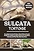 SULCATA TORTOISE: Everythin...