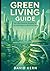 Green Living Guide: Dein al...
