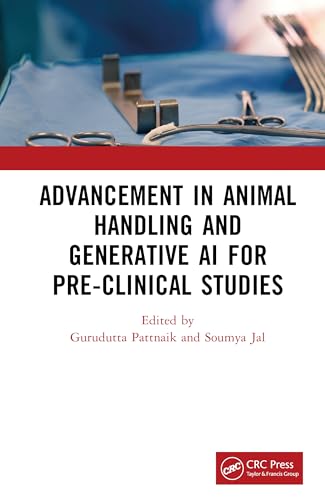 Advancement in Animal Handling and Generative AI for Pre-clinical Studies (Hardcover)