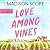 Love Among Vines