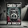 Camera Shy: A gri...